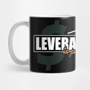 Leverage is Power - Entrepreneur Design Mug